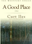 Front cover of A Good Place  ISBN 9780970523693