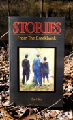 This story is from "Stories from the Creekbank" by Curt Iles