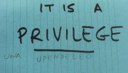 Privilege is one of "6 words to live by" I am learning that we are to be grateful for the privileges we have!
