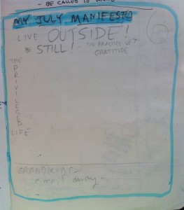 My July 2014 Manifesto. Just like the coming month, it is a blank page waiting to be filled in and lived.