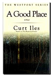 a_good_place_by_curt_iles