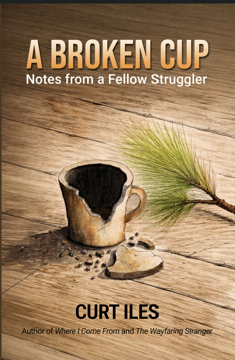 Front Cover of "A Broken Cup" by Curt Iles