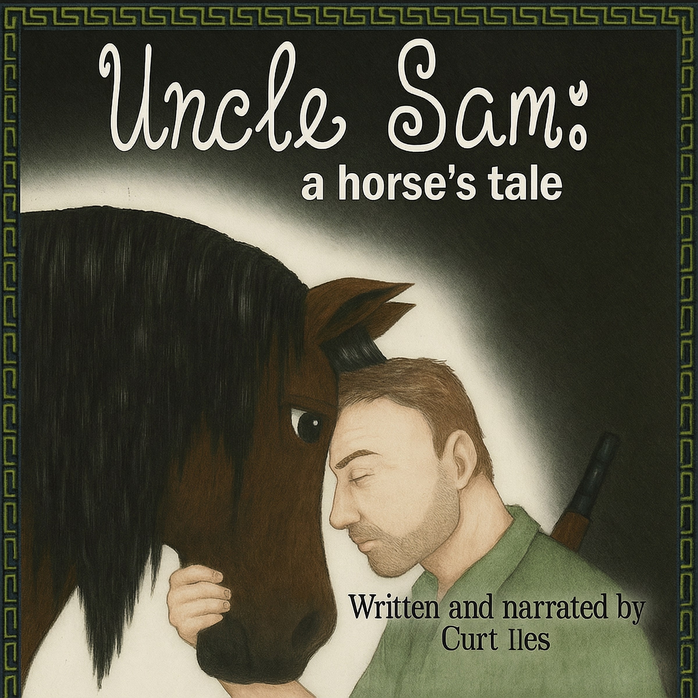 Uncle Sam: A Horse's Tale by Curt Iles